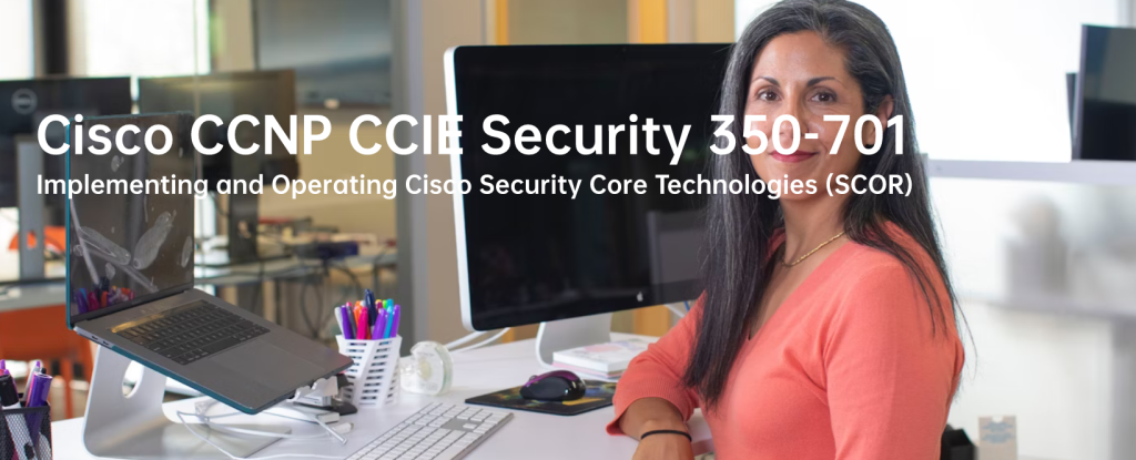 Cisco CCNP CCIE Security 350-701 Exam 